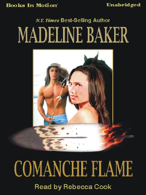 Title details for Comanche Flame by Madeline Baker - Wait list